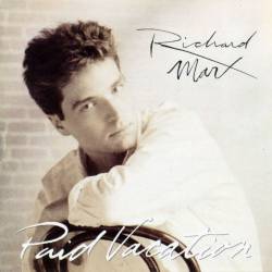 Richard Marx : Paid Vacation